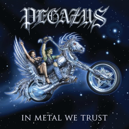 Pegazus : In Metal We Trust